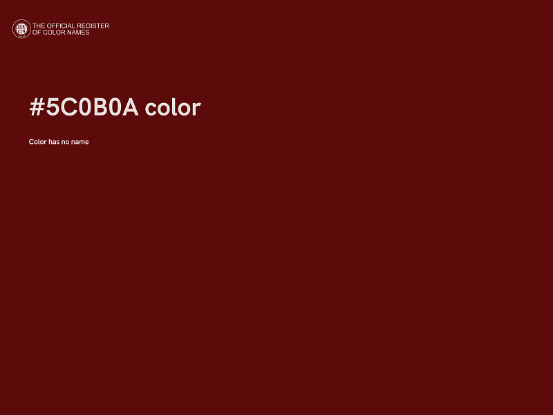 #5C0B0A color image