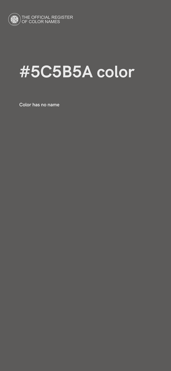 #5C5B5A color image