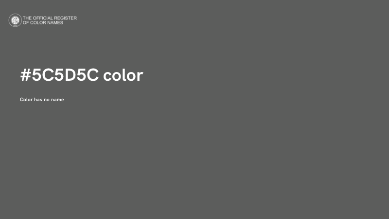 #5C5D5C color image