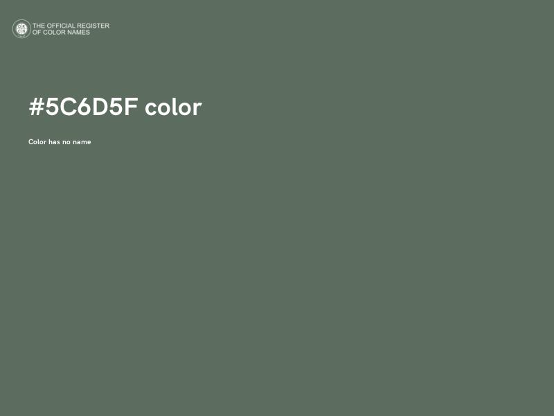 #5C6D5F color image