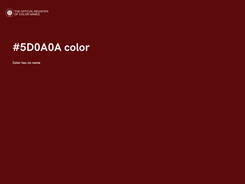 #5D0A0A color image