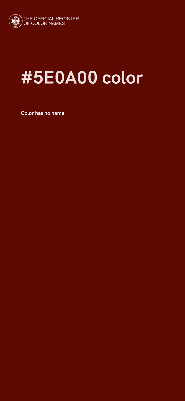 #5E0A00 color image