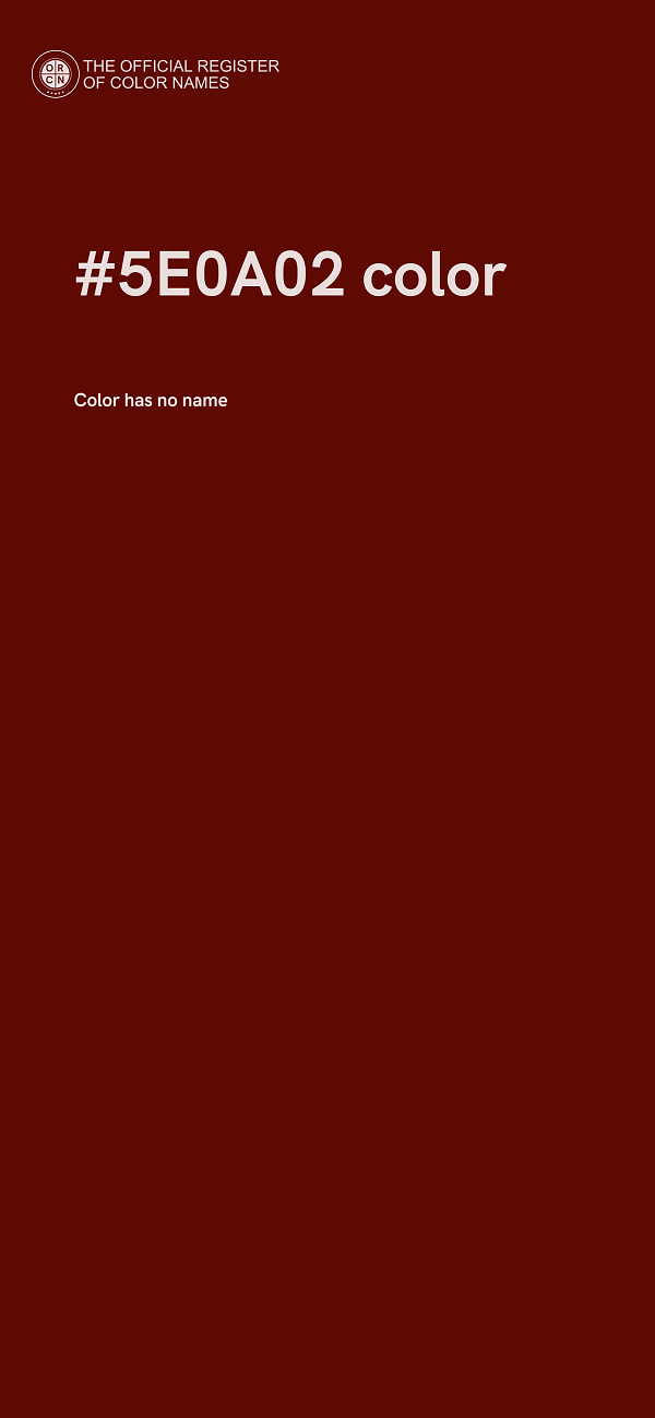 #5E0A02 color image