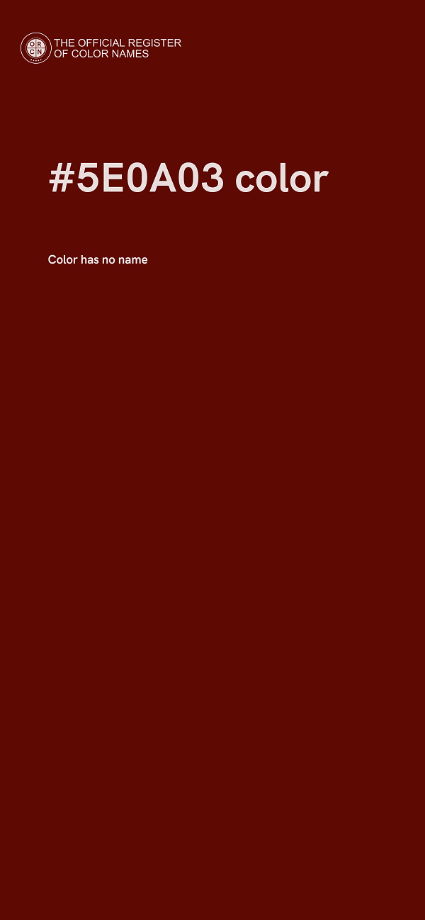 #5E0A03 color image
