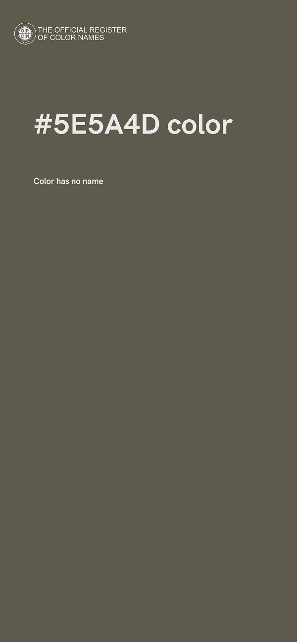 #5E5A4D color image