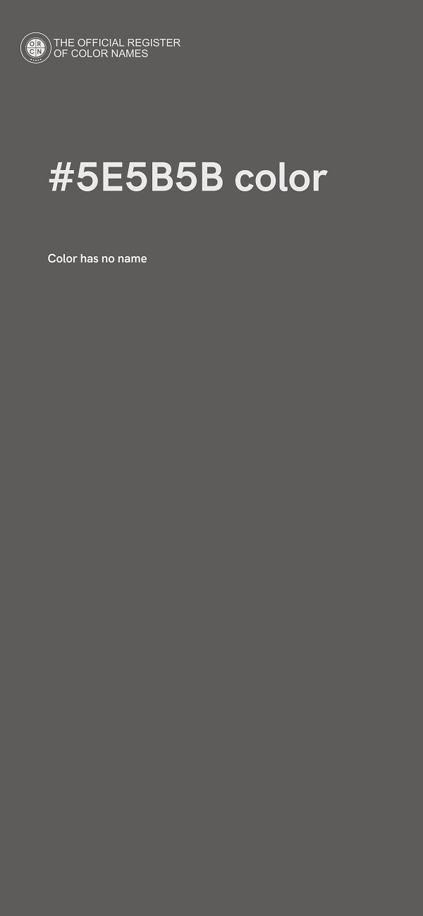 #5E5B5B color image