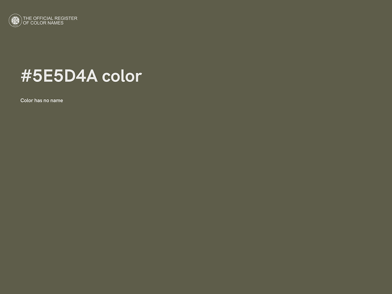 #5E5D4A color image