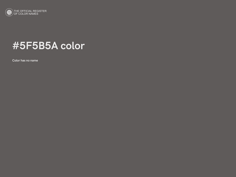 #5F5B5A color image