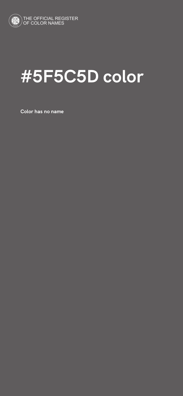 #5F5C5D color image