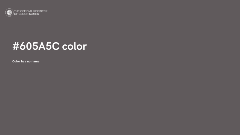 #605A5C color image