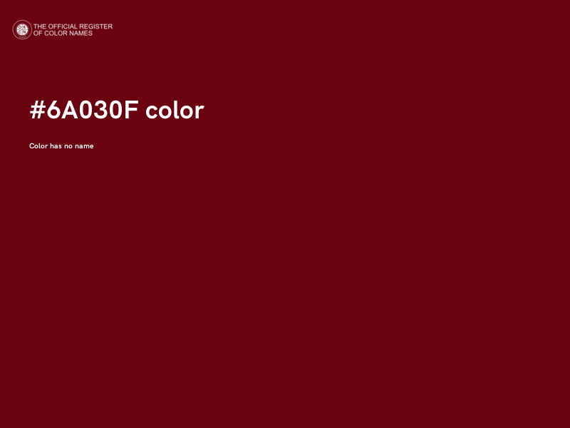 #6A030F color image