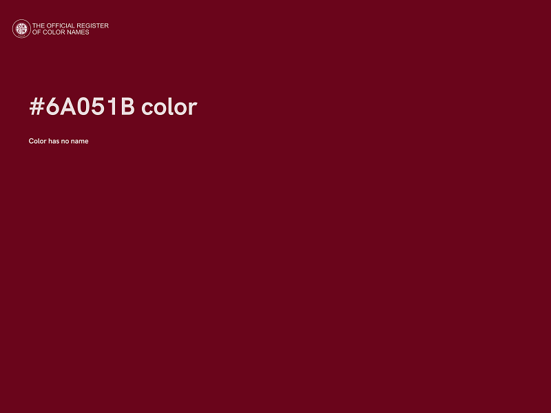 #6A051B color image
