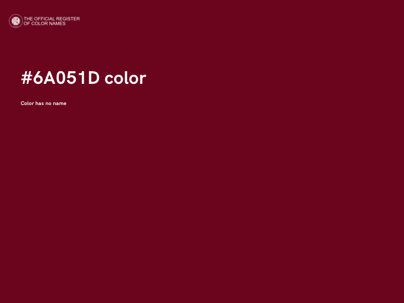 #6A051D color image
