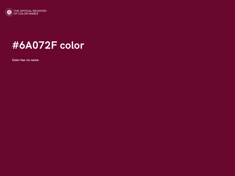 #6A072F color image