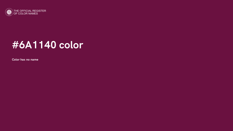 #6A1140 color image