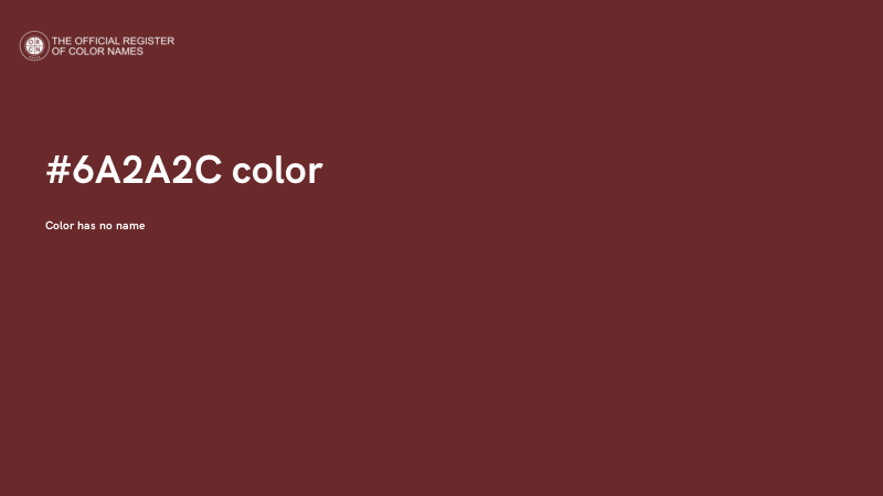 #6A2A2C color image