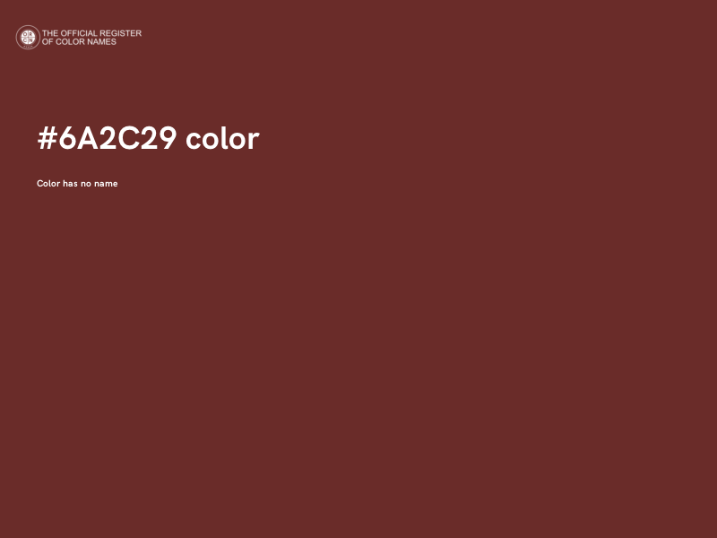 #6A2C29 color image