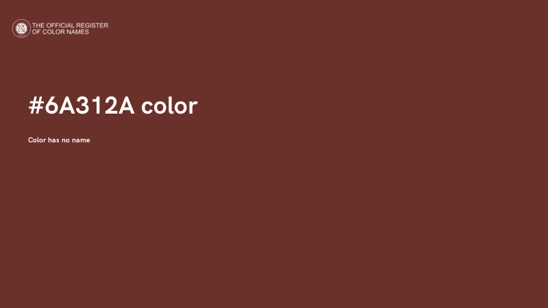 #6A312A color image