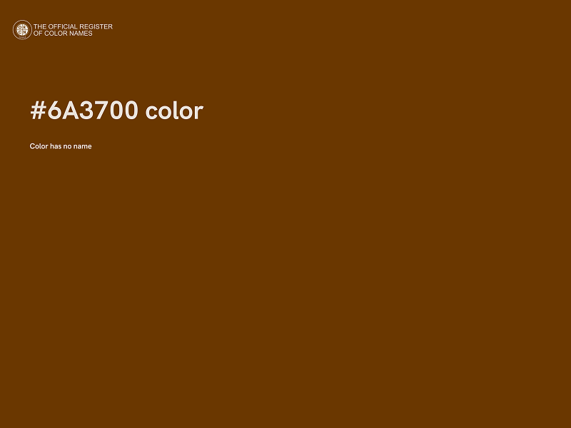 #6A3700 color image