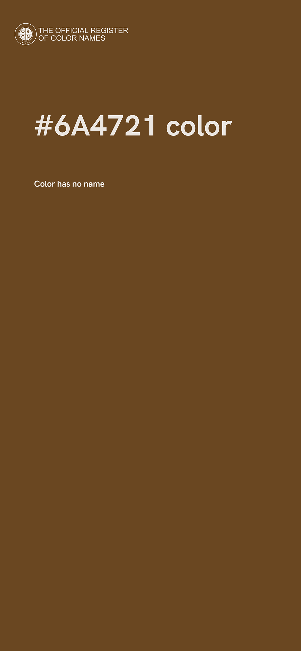 #6A4721 color image