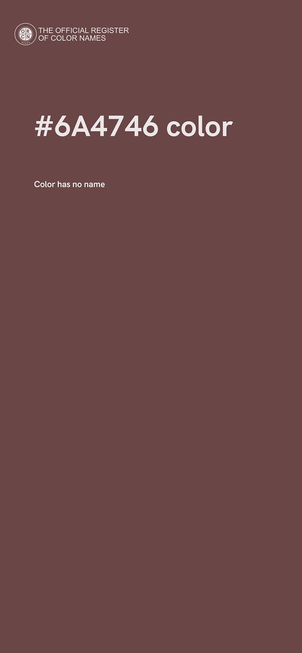 #6A4746 color image