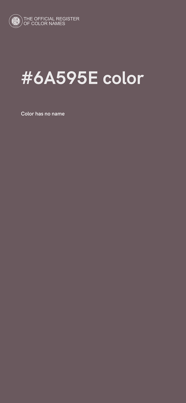 #6A595E color image