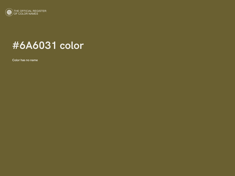 #6A6031 color image