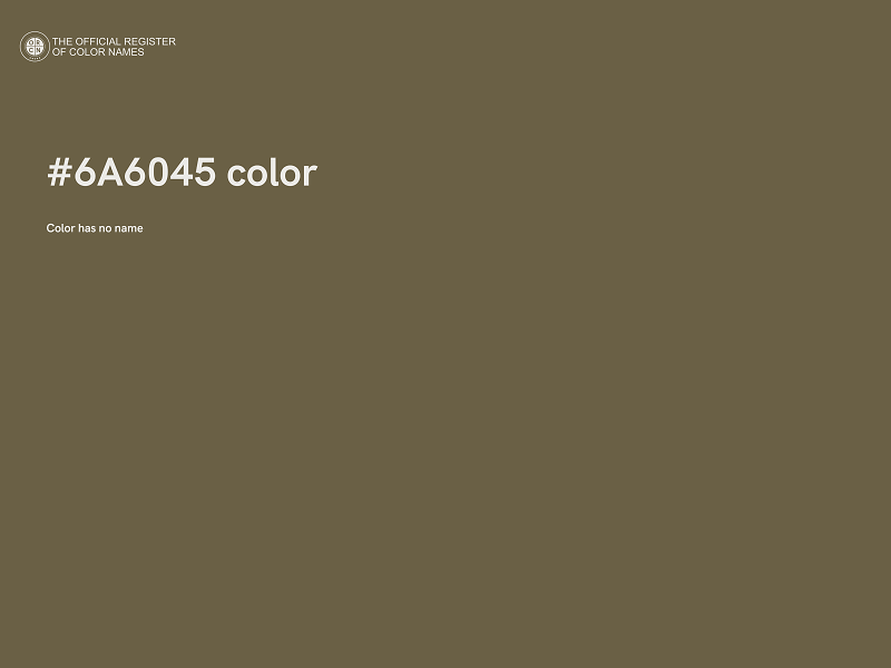 #6A6045 color image