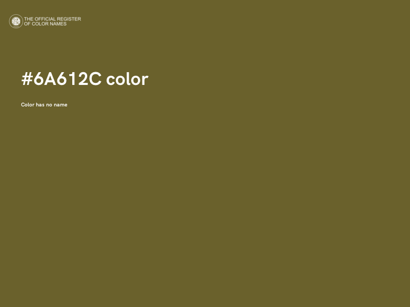 #6A612C color image