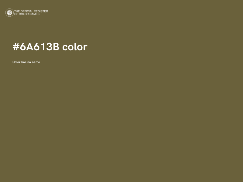 #6A613B color image