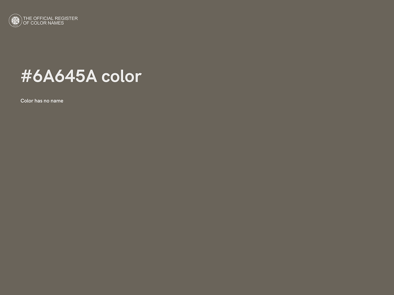 #6A645A color image