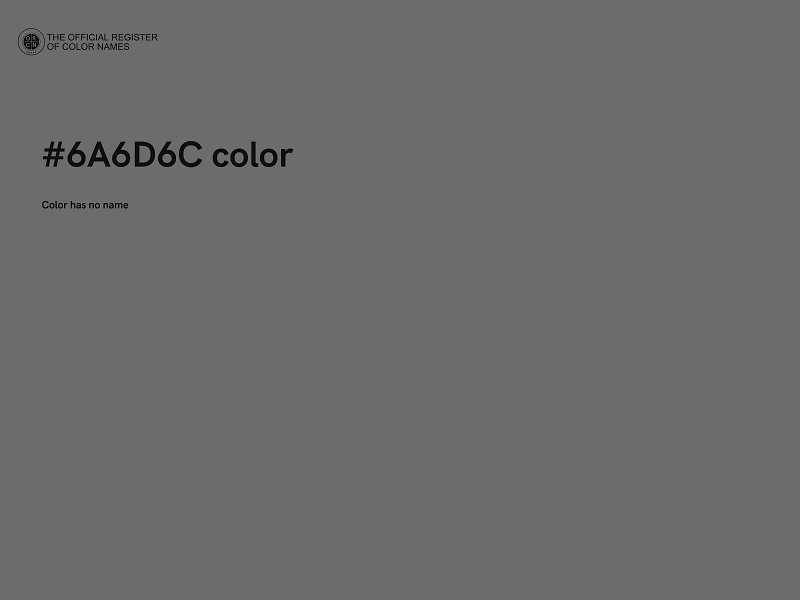 #6A6D6C color image