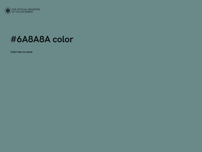 #6A8A8A color image