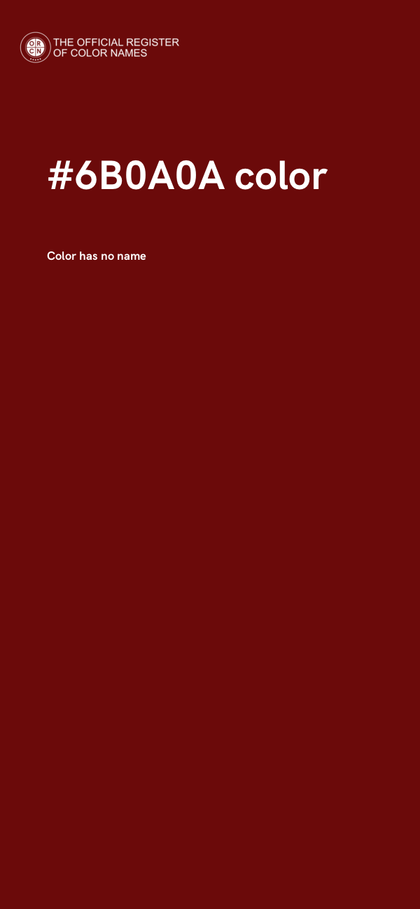 #6B0A0A color image