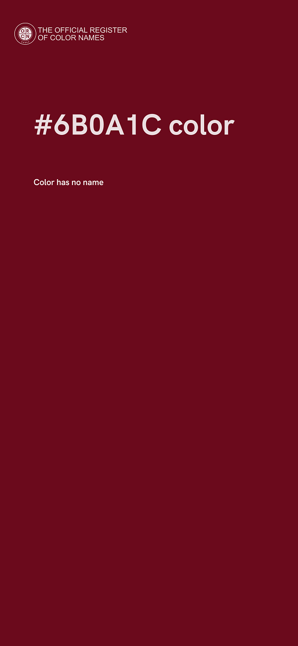 #6B0A1C color image