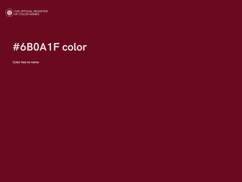 #6B0A1F color image