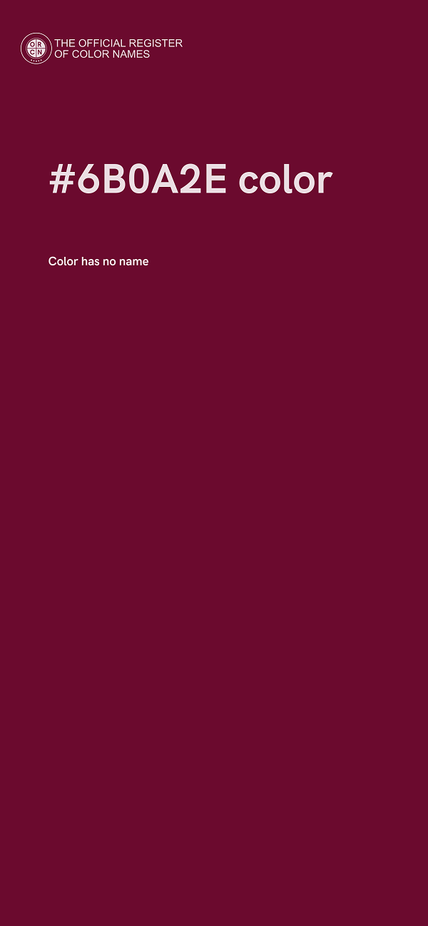 #6B0A2E color image