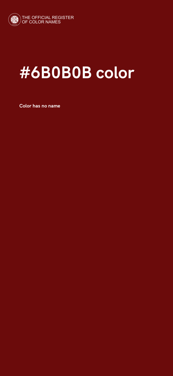 #6B0B0B color image
