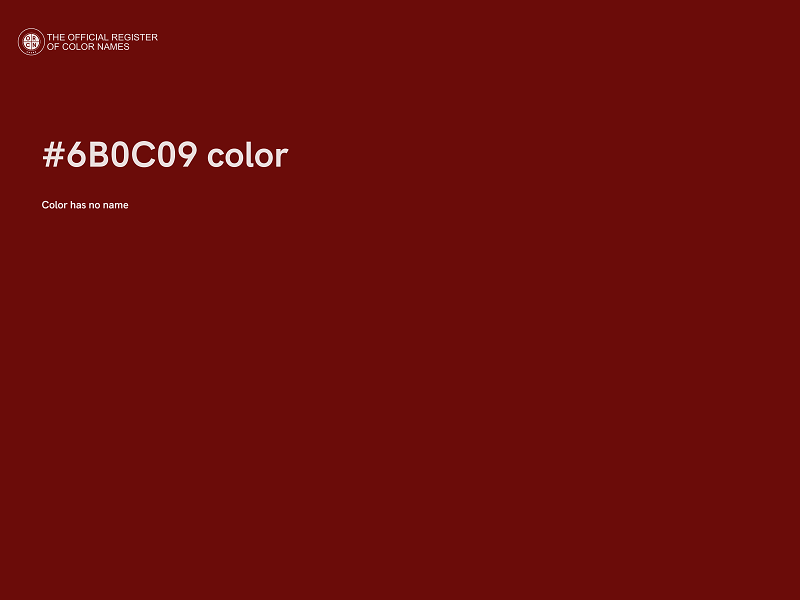 #6B0C09 color image