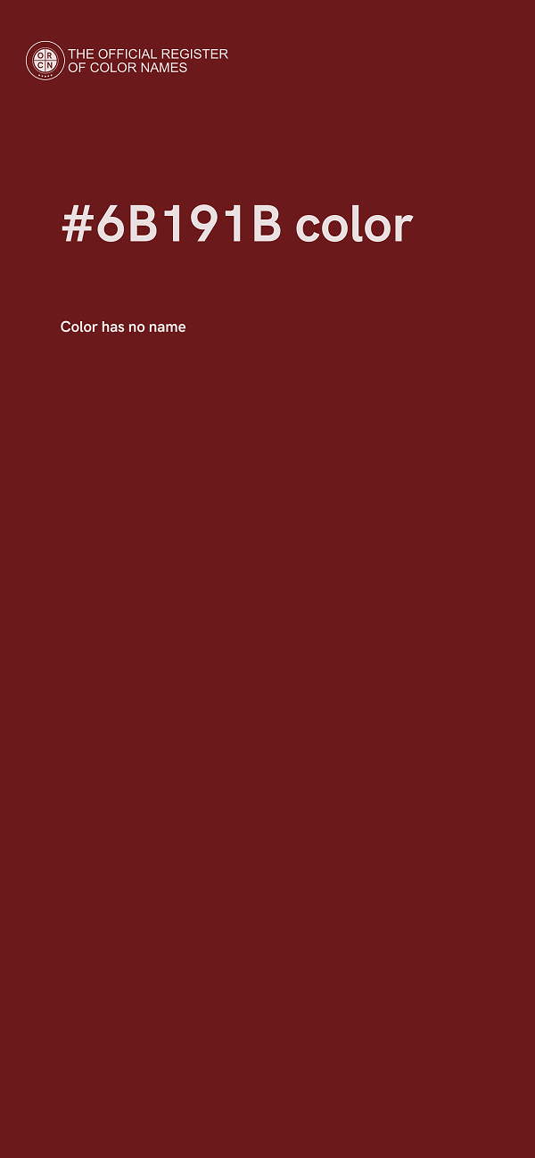 #6B191B color image
