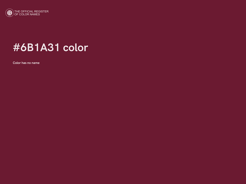 #6B1A31 color image