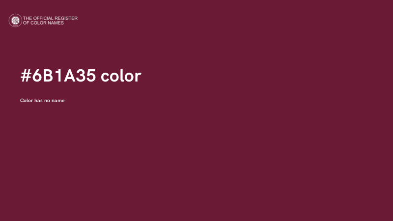 #6B1A35 color image
