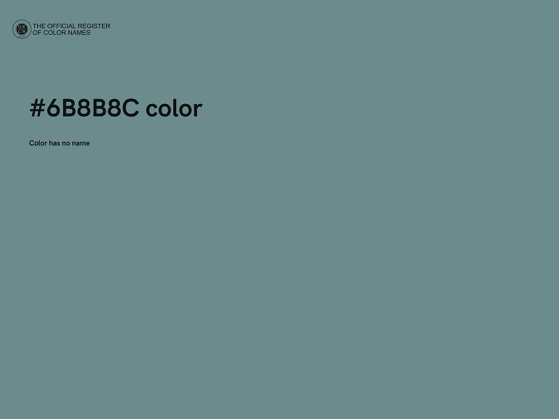 #6B8B8C color image