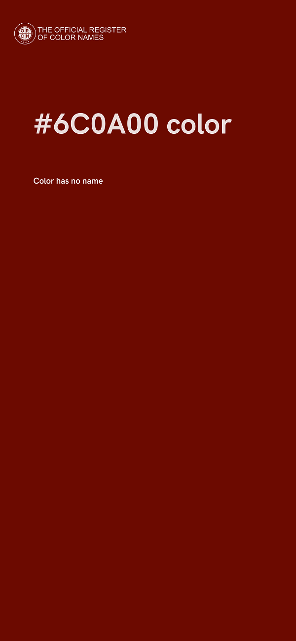 #6C0A00 color image