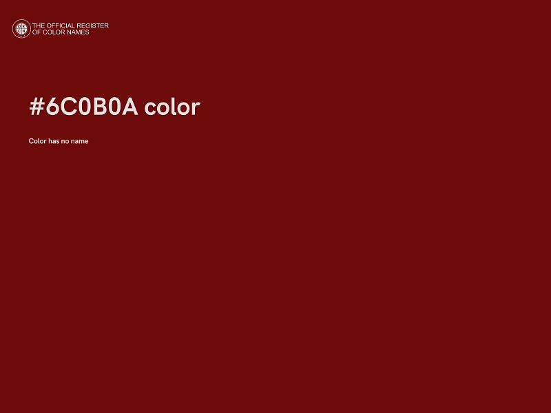 #6C0B0A color image