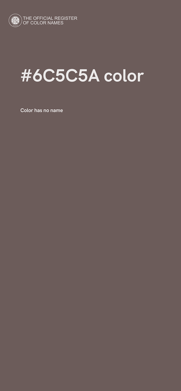 #6C5C5A color image
