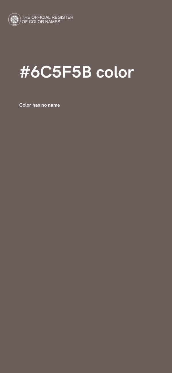 #6C5F5B color image