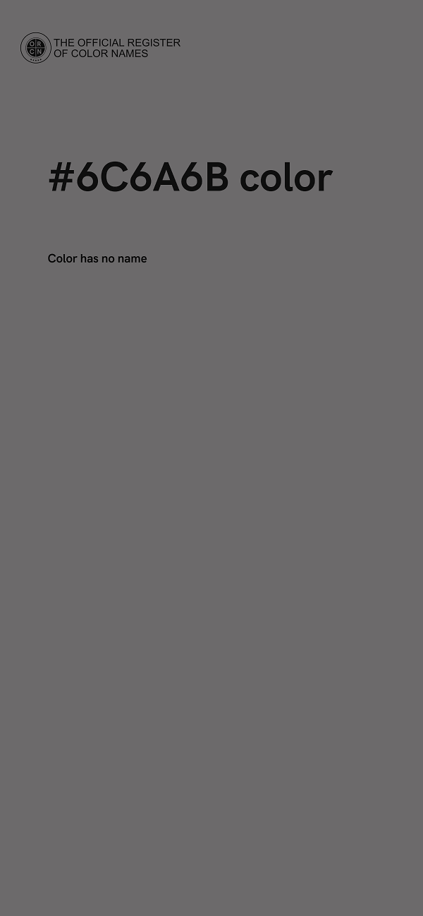 #6C6A6B color image