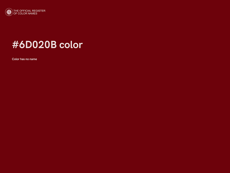 #6D020B color image
