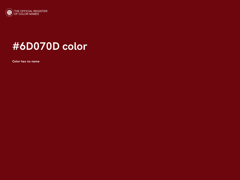 #6D070D color image